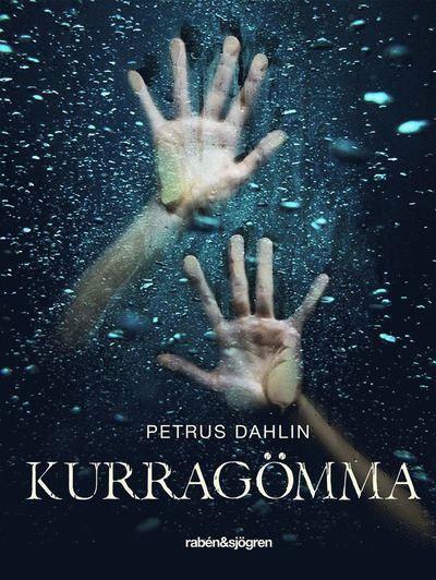 Cover for Petrus Dahlin · Kurragömma (ePUB) (2015)