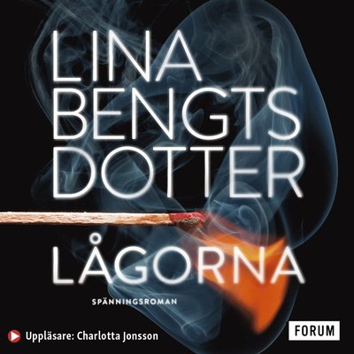 Cover for Lina Bengtsdotter · Lågorna (Audiobook (MP3)) (2022)