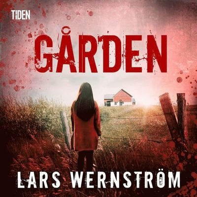Cover for Lars Wernström · Privatutredare Erik Sandell: Gården (Audiobook (MP3)) (2021)