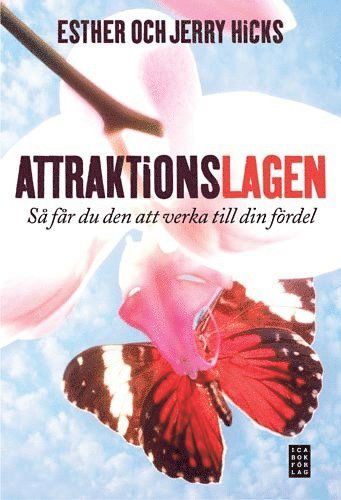 Cover for Jerry Hicks · Attraktionslagen : så får du den att verka till din fördel (Gebundesens Buch) (2008)