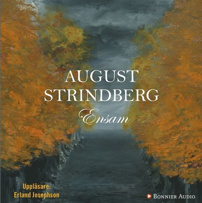 Cover for August Strindberg · Ensam (Hörbuch (MP3)) (2015)