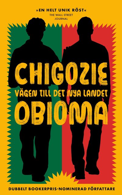 Cover for Chigozie Obioma · Vägen till det nya landet (Hardcover Book) (2025)