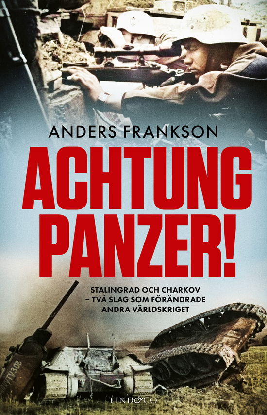 Cover for Anders Frankson · Achtung Panzer! Stalingrad och Charkov (Inbunden Bok) (2023)