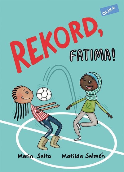 Cover for Marin Salto · Fotbollsstjärnor: Rekord, Fatima! (Innbunden bok) (2015)