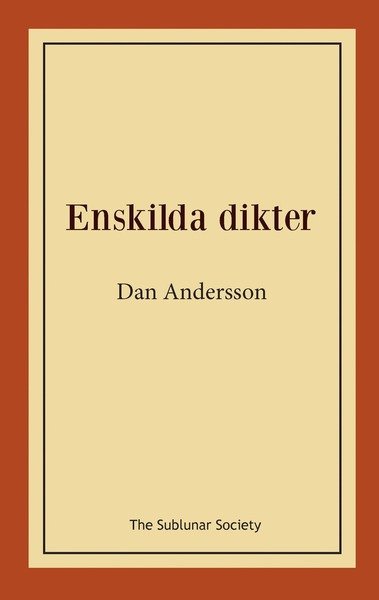Cover for Dan Andersson · Enskilda dikter (Buch) (2018)