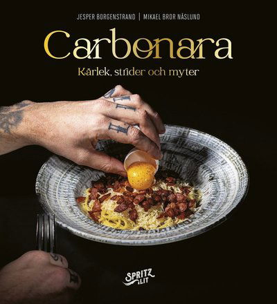 Cover for Jesper Borgenstrand · Carbonara : kärlek, strider och myter (Bound Book) (2024)