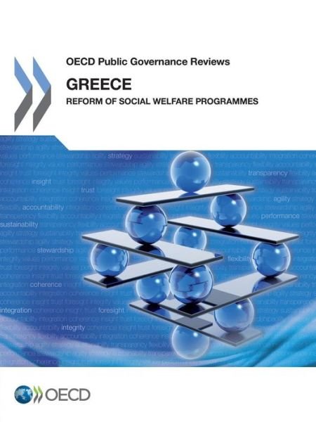 Cover for Oecd Organisation for Economic Co-operation and Development · Oecd Public Governance Reviews Greece: Reform of Social Welfare Programmes (Paperback Book) (2013)