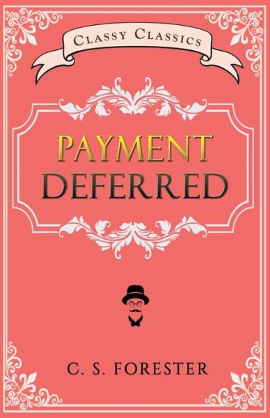 Cover for C. S. Forester · Payment Deferred (Paperback Bog) (2022)