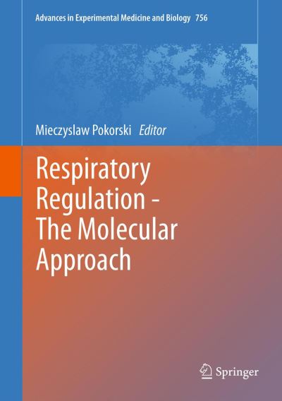 Cover for Mieczyslaw Pokorski · Respiratory Regulation - The Molecular Approach - Advances in Experimental Medicine and Biology (Hardcover Book) [2013 edition] (2012)