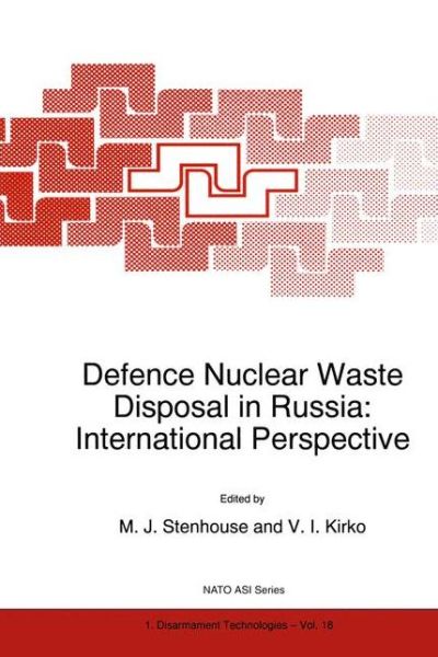 Cover for M J Stenhouse · Defence Nuclear Waste Disposal in Russia: International Perspective - Nato Science Partnership Subseries: 1 (Taschenbuch) [1998 edition] (2012)