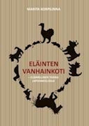 Cover for Korpilinna · Eläinten vanhainkoti (Book)