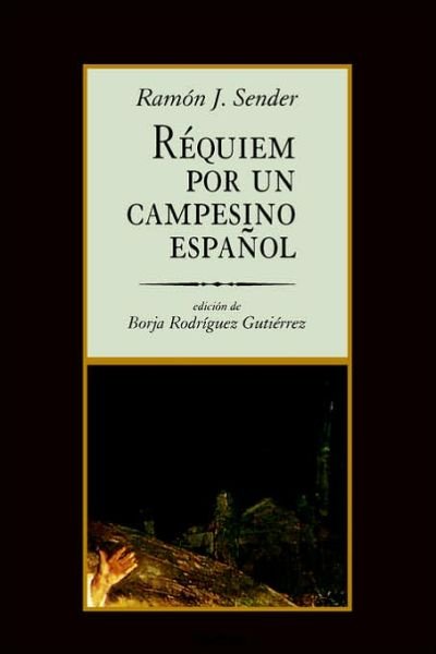 Cover for Sender, Ramon, J. · Requiem Por Un Campesino Espanol (Paperback Book) [Spanish edition] (2006)