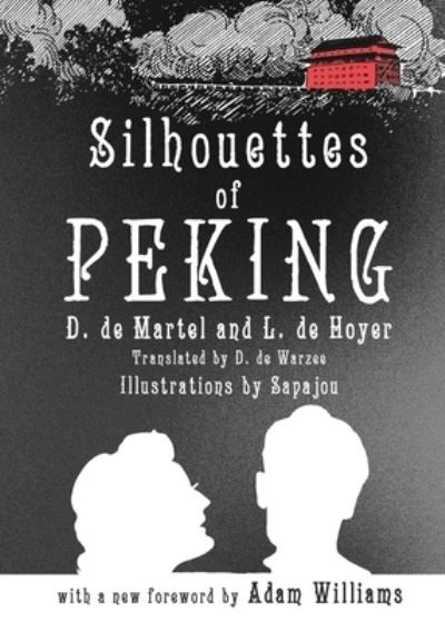 Cover for D De Martel · Silhouettes of Peking (Pocketbok) (2022)