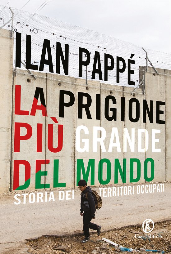 Cover for Ilan Pappé · La Prigione Piu Grande Del Mondo. Storia Dei Territori Occupati (Bok)