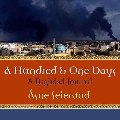 Cover for Åsne Seierstad · A Hundred and One Days (CD) (2005)