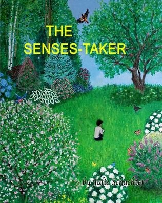 Cover for Julie Schachter · The Senses-Taker: 3rd Edition Deluxe Softcover (Paperback Book) (2024)