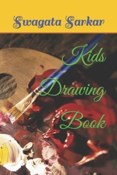 Cover for Swagata Sarkar · Kids Drawing Book (Paperback Book) (2022)