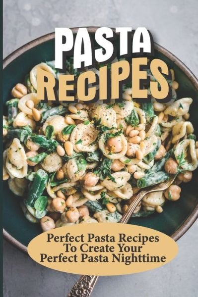 Cover for Loyce Siford · Pasta Recipes (Paperback Book) (2021)