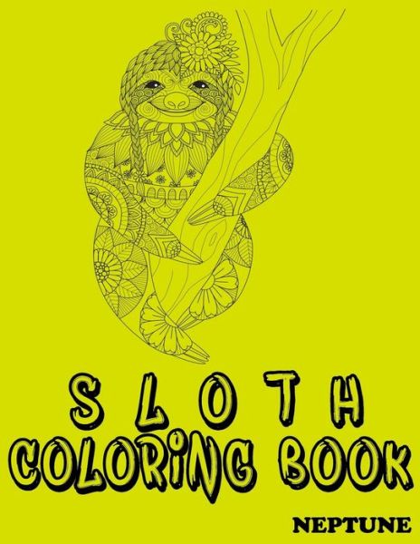 Cover for Nep Tune · Sloth Coloring Book (Paperback Book) (2020)