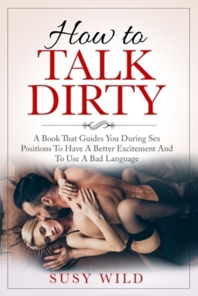 Cover for Susy Wild · How to Talk Dirty (Taschenbuch) (2021)