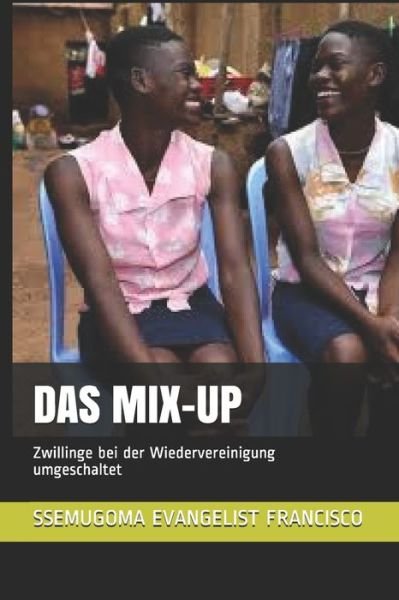 Cover for Ssemugoma Evangelist Francisco · Das Mix-Up (Paperback Book) (2020)