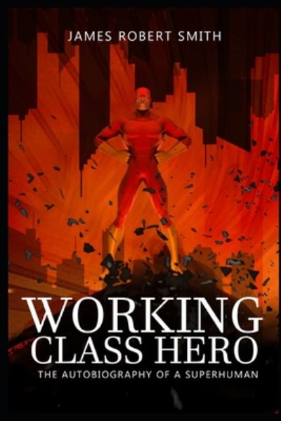 Cover for James Robert Smith · Working Class Hero (Paperback Book) (2020)