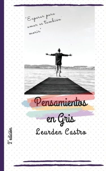 Cover for Leurden Castro · Pensamientos en Gris (Pocketbok) (2014)