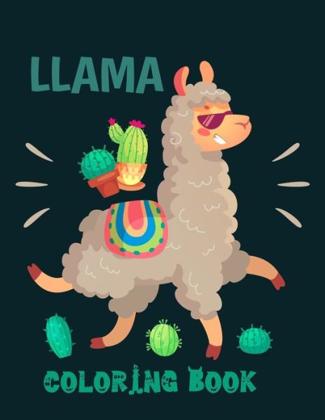 Llama coloring book - Dasanix Gefinix - Books - Independently Published - 9798700467483 - January 26, 2021