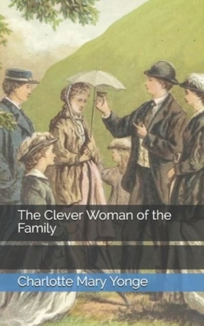 Cover for Charlotte Mary Yonge · The Clever Woman of the Family (Paperback Book) (2021)
