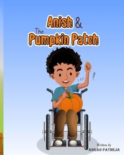 Cover for Angad Patheja · Anish &amp; The Pumpkin Patch (Paperback Bog) (2021)