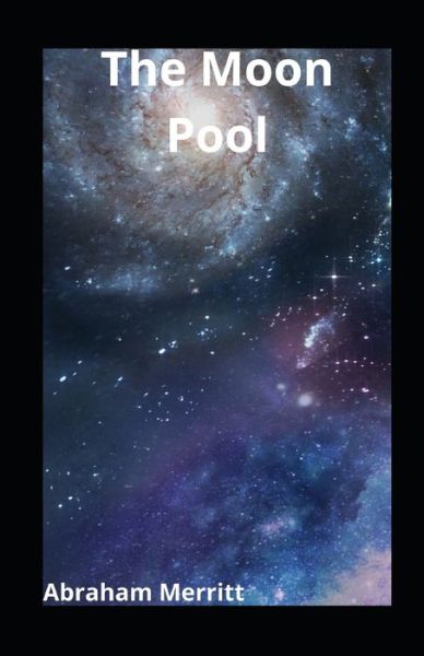 Cover for Abraham Merritt · The Moon Pool illustrated (Paperback Book) (2021)