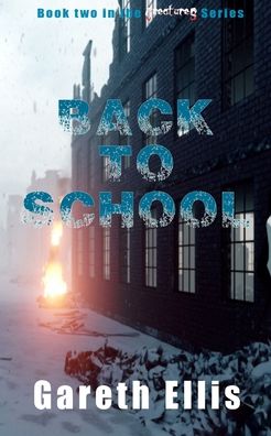Cover for Gareth Ellis · Back to School (Paperback Book) (2022)