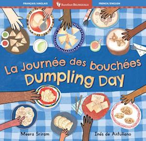 Dumpling Day (Bilingual French and English) - Meera Sriram - Livros - Barefoot Books, Incorporated - 9798888594483 - 4 de fevereiro de 2025