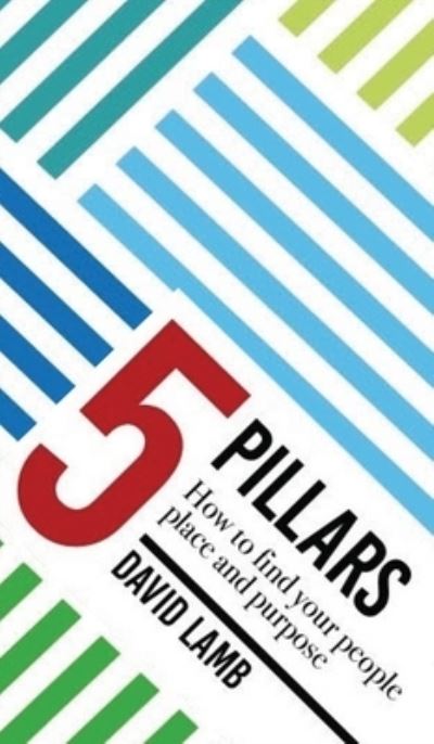 5 Pillars - David Lamb - Książki - Shades Creek Press, LLC - 9798986843483 - 10 października 2022