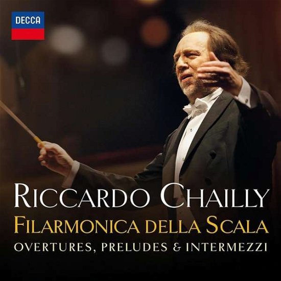 Cover for Riccardo Chailly · La Scala: Overtures, Preludes &amp; Intermezzi (CD) (2017)