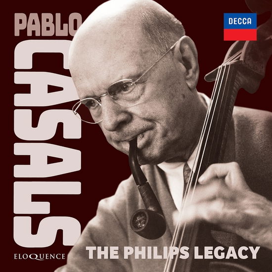 Casals: the Philips Legacy - Pablo Casals - Musiikki - Eloquence Australia - 0028948423484 - perjantai 5. elokuuta 2022