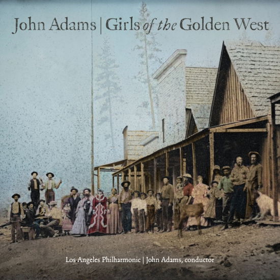 Cover for Los Angeles Philharmonic / John Adams · John Adams: Girls Of The Golden West (CD) (2024)