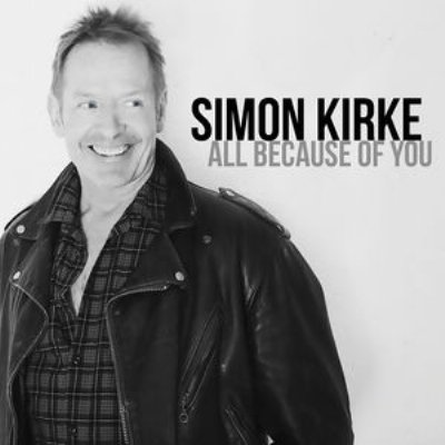 All Because Of You - Simon Kirke - Música - THE END - 0075597939484 - 10 de febrero de 2017