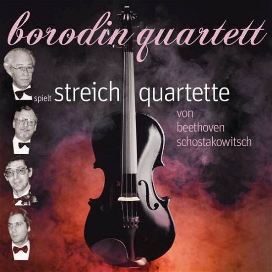 Cover for Borodin Quartett · Beethoven/ Shostakovich: Streichquartette (CD) (2014)