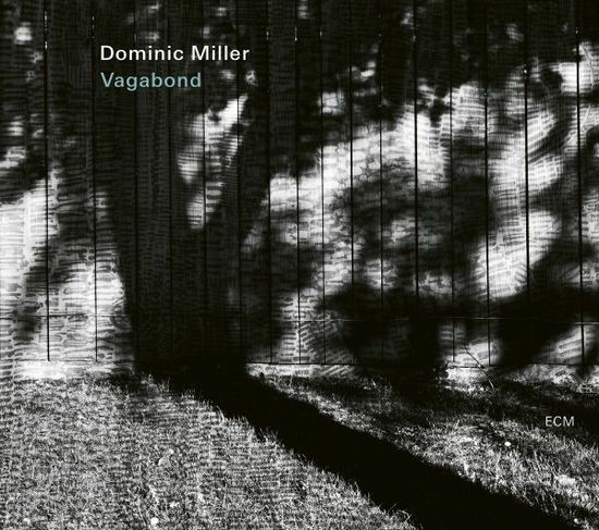 Vagabond - Dominic Miller - Musique - ECM - 0602445890484 - 21 avril 2023