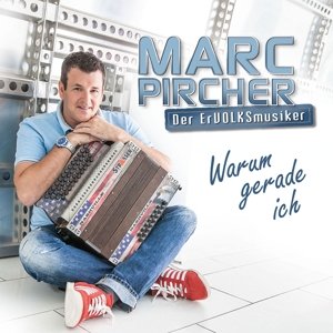 Cover for Marc Pircher · Warum Gerade Ich (CD) (2017)