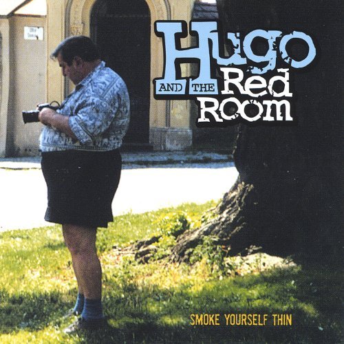 Cover for Hugo &amp; the Red Room · Smoke Yourself Thin (CD) (2004)