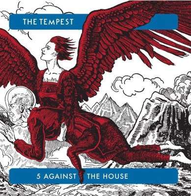 5 Against The House - Tempest - Musik - OPTIC NERVE - 0700461602484 - 10 juni 2016