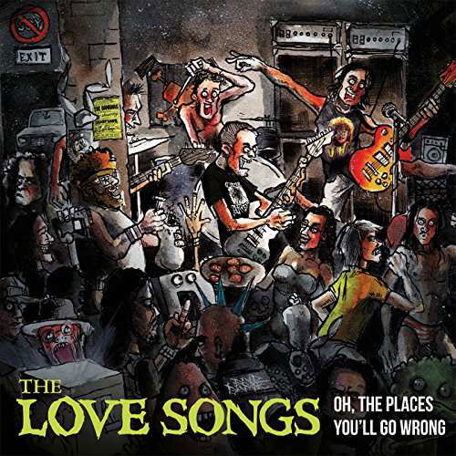 Oh The Places YouLl Go Wrong - Love Songs - Musiikki - 1986D MUSIC - 0814867022484 - perjantai 20. tammikuuta 2017