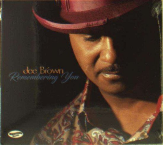 Cover for Dee Brown · Remembering You (CD) (2018)