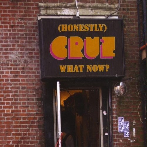 Cover for Cruz · (Honestly) What Now? (CD) (2010)