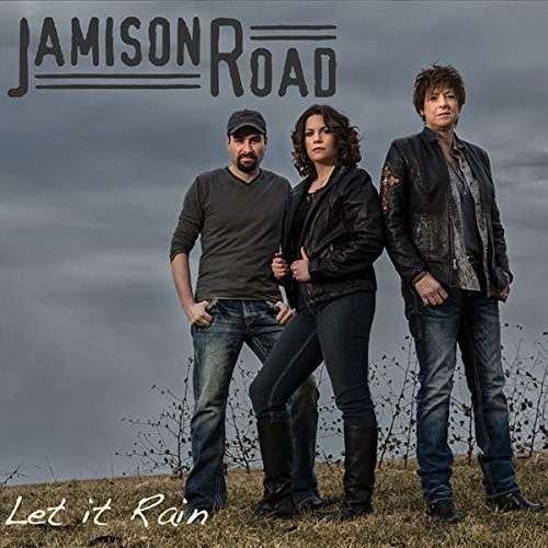 Cover for Jamison Road · Let It Rain (CD) [Digipak] (2016)