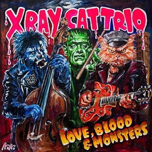 Cover for X Ray Cat Trio · Love, Blood &amp; Monsters (LP) (2020)