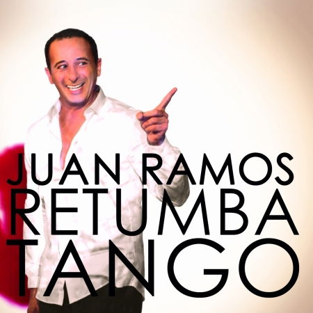 Cover for Juan Ramos · Retumba Tango (CD) (2015)