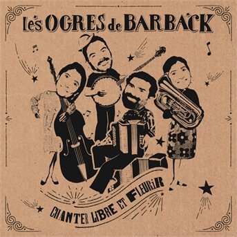 Cover for Les Ogres De Barback · Chanter Libre Et Fleurir (CD) [Coll. edition] (2020)